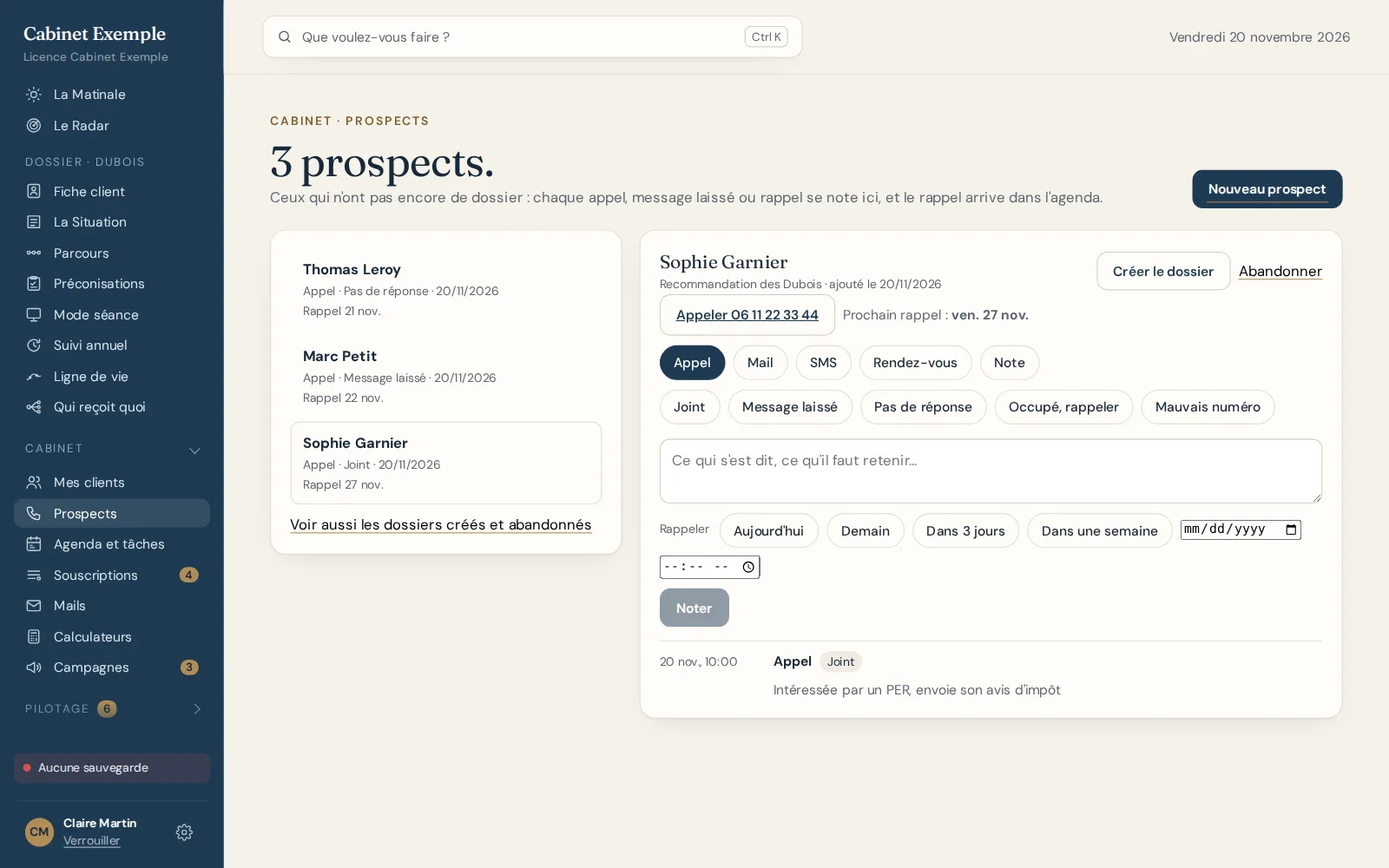 Les prospects : appels notés avec leur issue, rappels programmés et historique